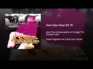 Gooddy Ezike - Uwa Zulu Onye (P) 76